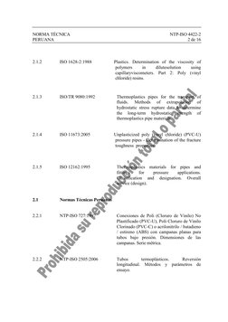 NORMA TÉCNICA 
NTP-ISO 4422-2 
PERUANA 
2 de 16 
 
 
 
 
2.1.2 
ISO 1628-2:1988 
Plastics. Determination of the viscosity o