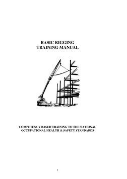 1
   
 
 
 
 
 
 
 
BASIC RIGGING 
TRAINING MANUAL 
 
 
 
 
 
 
 
 
COMPETENCY BASED TRAINING TO THE NATIONAL  
OCCUPATIONA