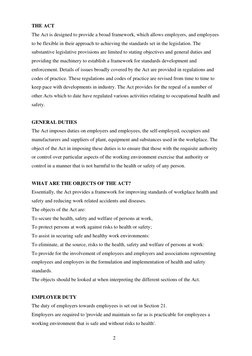 2
THE ACT 
The Act is designed to provide a broad framework, which allows employers, and employees 
to be flexible in their
