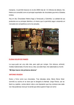 manjares-, le permitió facturar en el año 2008 más de 1,5 millones de dólares. Así, 
Helena se consolidó como el principal ex