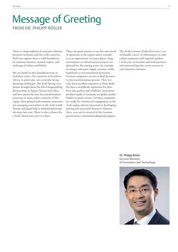 Preface
5
Message of Greeting
There is a long tradition of economic relations 
between Germany and the Arab countries. 
Both