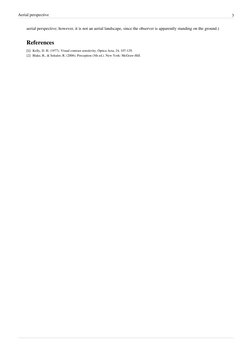 Aerial perspective
3
aerial perspective; however, it is not an aerial landscape, since the observer is apparently standing on