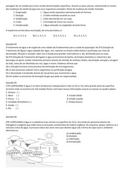 passagem de um estado para outro recebe denominações específicas. Associe as duas colunas, relacionando os nomes 
das mudança