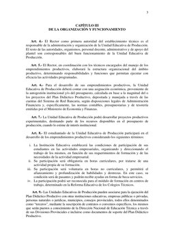 3
CAPÍTULO III 
DE LA ORGANIZACIÓN Y FUNCIONAMIENTO 
 
 
Art. 4.- El Rector como primera autoridad del establecimiento té