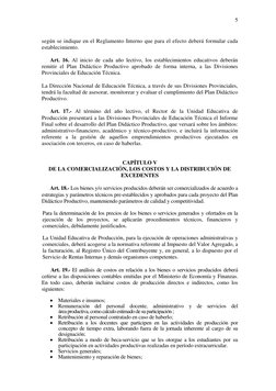 5
según se indique en el Reglamento Interno que para el efecto deberá formular cada 
establecimiento. 
 
Art. 16. Al inic