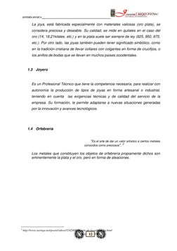 JOYERÍA BÁSICA_____________________________ 
                       
12 
 
La joya, está fabricada especialmente con mate