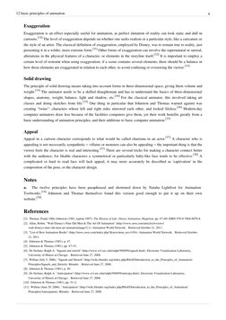 12 basic principles of animation
4
Exaggeration
Exaggeration is an effect especially useful for animation, as perfect imitati