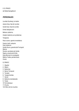 5. EL PÁNICO 
de Rafael Spregelburd 
 
PERSONAJES: 
 
Lourdes Grynberg, la madre  
Jessica Sosa, hija de Lourdes 
Guido Sosa,