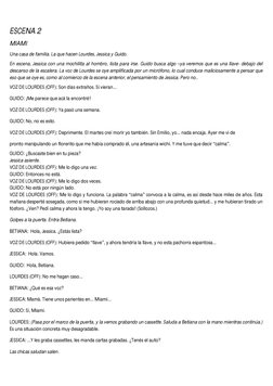 ESCENA 2 
MIAMI 
Una casa de familia. La que hacen Lourdes, Jessica y Guido.  
En escena, Jessica con una mochilita al hombro