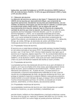 lasbauxitas, que están formadas por un 62-65% de alúmina (Al2O3),hasta un 
28% de óxido de hierro (Fe2O3), 12-30% de agua deh