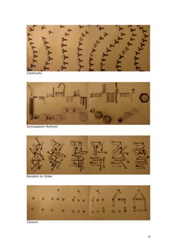  
9 
 
 
Continuity 
 
 
 
Syncopation Rythym 
 
 
 
Random to Order 
 
 
 
Closure 

