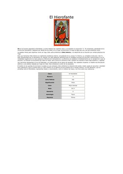 El Hierofante 
 
  
Oír es la función asignada al Hierofante. La letra Hebrea Vav significa clavo y es también la conjunción