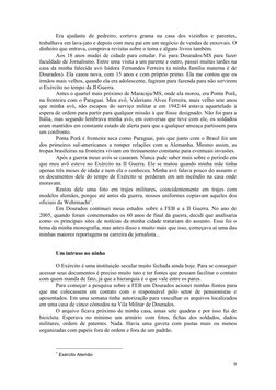 9 
 
Era ajudante de pedreiro, cortava grama na casa dos vizinhos e parentes, 
trabalhava em lava-jato e depois com meu pai e