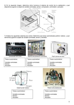 5 
 
6) En la siguiente imagen, determina cómo funciona el sistema de control de la calefacción y qué 
dispositivos jugarían