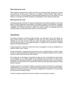 Niños mayores de un año
Debe tenderse al pequeño boca arriba, encima de una superficie rígida. Apoyando las manos
una enci