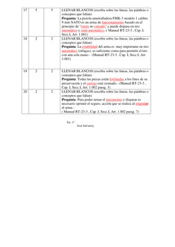 17 
5 
5 
LLENAR BLANCOS (escriba sobre las líneas, las palabras o 
conceptos que faltan)  
Pregunta: La pistola ametrallador
