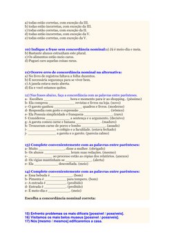 a) todas estão corretas, com exceção da III.  
b) todas estão incorretas, com exceção da III.  
c) todas estão corretas, com