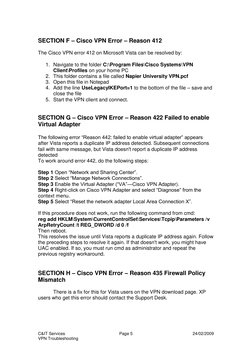 C&IT Services 
Page 5 
24/02/2009 
VPN Troubleshooting  
 
SECTION F – Cisco VPN Error – Reason 412 
 
The Cisco VPN error 41