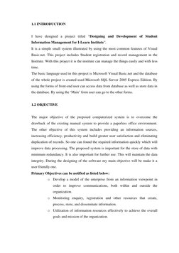 1.1 INTRODUCTION 
 
I have designed a project titled “Designing and Development of Student 
Information Management for I-Lear