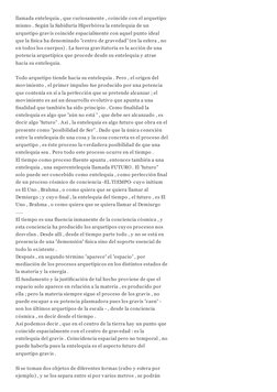 llamada entelequia , que curiosamente , coincide con el arquetipo
mismo . Según la Sabiduría Hiperbórea la entelequia de un
a