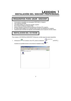 7 
 
Software contable - Financiero 
 
 
 
 
 INSTALACIÓN DEL SISCONT PROFESIONAL  
  
 
 
 
 
• 
Computadora compatible co