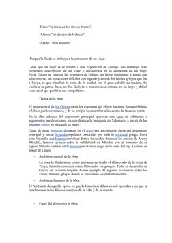-Hera: “la diosa de los níveos brazos”.
-Atenea:”las de ojos de lechuza”.
-Apolo: “dios arquero”
-Porque la Ilíada se atribuy