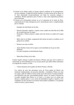 El destino en la illiada explica el porque algunas conductas de los protagonistas 
son tan cotidianas, el papel del destino h