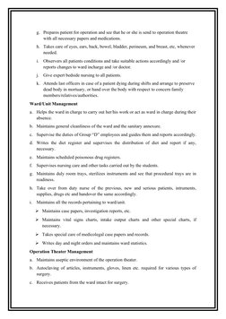 g. Prepares patient for operation and see that he or she is send to operation theatre 
with all necessary papers and medicati