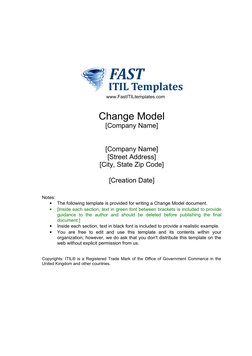 www.FastITILtemplates.com (http://www.FastITILtemplates.com/)
Change Model
[Company Name]
[Company Name]
[Street Address]
[Ci