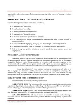SCHOOL OF DISTANCE EDUCATION
ENTREPRENEURSHIP DEVELOPMENT
7
opportunities and creating values. In short, entrepreneurship is