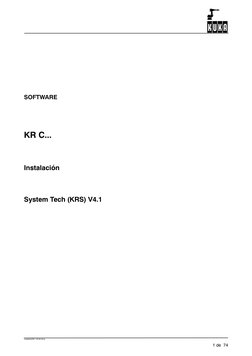 InstallationR4.1 02.02.00 es
1 de 74
SOFTWARE
KR C...
Instalación
System Tech (KRS) V4.1
