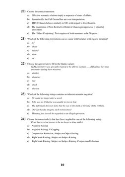 10
 
20) Choose the correct statement:
a)
Effective semantic relations imply a sequence of states of affairs.
b)
Semantically