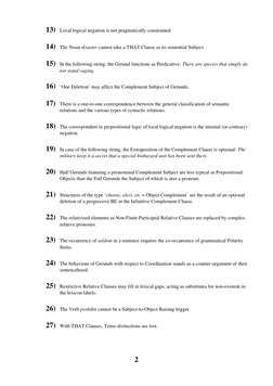 2
 
13) Local logical negation is not pragmatically constrained.
 
14) The Noun disaster cannot take a THAT Clause as its sen