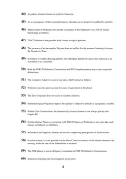 4
 
44) Asyndetic relations feature no explicit Connector.
 
45) As a consequence of their nominal features, Gerunds can no l