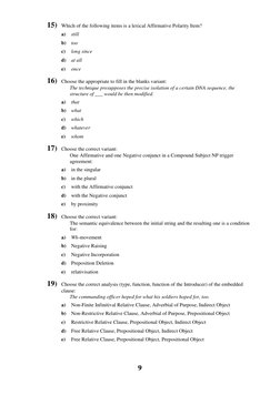 9
 
15) Which of the following items is a lexical Affirmative Polarity Item?
a)
still
b)
too
c)
long since
d)
at all
e)
once