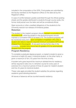 included in the computation of the GPA. Final grades are submitted by 
the faculty members to the Registrar's Office on the d