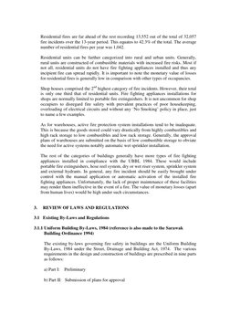 Residential fires are far ahead of the rest recording 13,552 out of the total of 32,057 
fire incidents over the 13-year peri