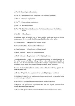 c) Part III:  Space, light and ventilation 
 
d) Part IV:  Temporary works in connection with Building Operations 
 
e) Part