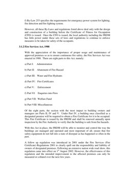 f) By-Law 253 specifies the requirements for emergency power system for lighting, 
fire detection and fire fighting system.