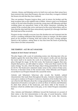 Antonio, Alonso, and Sebastian arrive in Ariel's tow and once their senses have 
been restored, they learn that Prospero, th