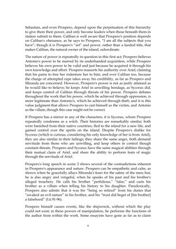 Sebastian, and even Prospero, depend upon the perpetuation of this hierarchy 
to give them their power, and only become leade