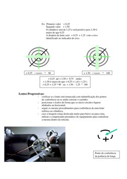 Ex:  Primeiro valor    + 0,25 
       Segundo valor    + 1,50    
       O cilíndrico será de 1,25 e será positivo pois 1,50