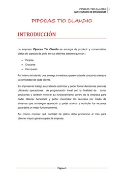 PIPOCAS TIO CLAUDIO 
INVESTIGACION DE OPERACIONES 
1 
 
  
Página 1  
 
 
 PIPOCAS TIO CLAUDIO
 
INTRODUCCIO N  
 
La empresa