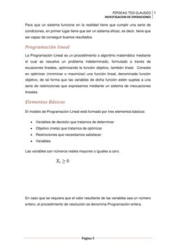 PIPOCAS TIO CLAUDIO 
INVESTIGACION DE OPERACIONES 
5 
 
  
Página 5  
 
 
Para que un sistema funcione en la realidad tiene q