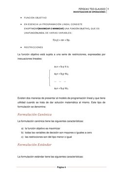 PIPOCAS TIO CLAUDIO 
INVESTIGACION DE OPERACIONES 
6 
 
  
Página 6  
 
 
 
FUNCIÓN OBJETIVO 
 
EN ESENCIA LA PROGRAMACIÓN