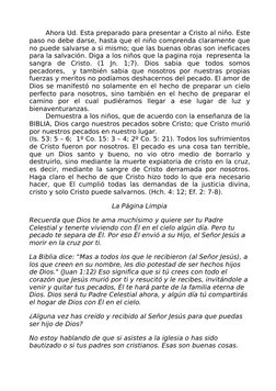 Ahora Ud. Esta preparado para presentar a Cristo al niño. Este 
paso no debe darse, hasta que el niño comprenda claramente qu