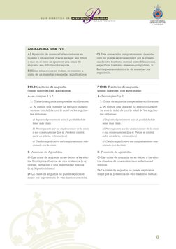 6
F41.0 trastorno de angustia
(panic disorder) sin agorafobia:
A- se cumplen 1 y 2.
1. Crisis de angustia inesperadas recidiv