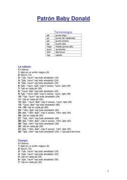 2
Patrón Baby Donald 
  
 
 
 
Terminología: 
pb 
punto bajo 
pc 
punto de cadeneta 
pe 
punto enano 
pa 
punto alto 
mpa