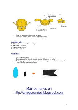 6
 
 
 
 
Rellenado 
 
ligeramente 
 
 
 
 
 
 
 
Costura 
 
Costura 
 
Lengua de fieltro 
 
 
• 
Coser la parte de arriba
