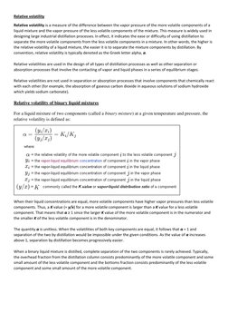 Relative volatility 
Relative volatility is a measure of the difference between the vapor pressure of the more volatile compo